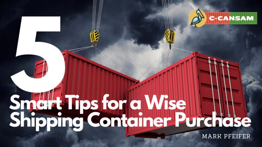 smart tips for a wise shipping container for sale